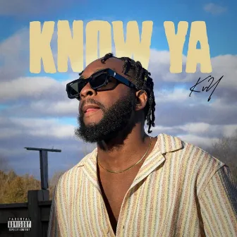 Know Ya by KvY