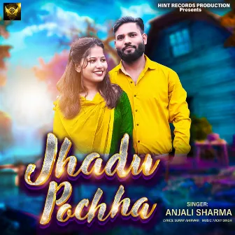 Jhadu Pochha (Haryanavi Song) by Anjali Sharma