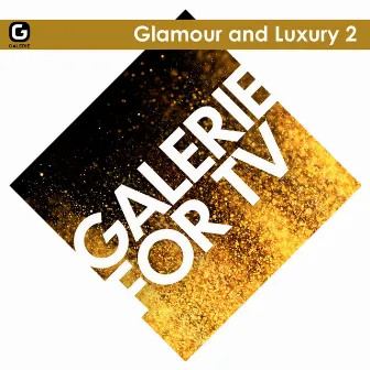 Galerie for TV - Glamour and Luxury 2 by Le Fat Club