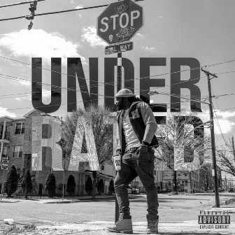 Underrated by Arsonal da Rebel