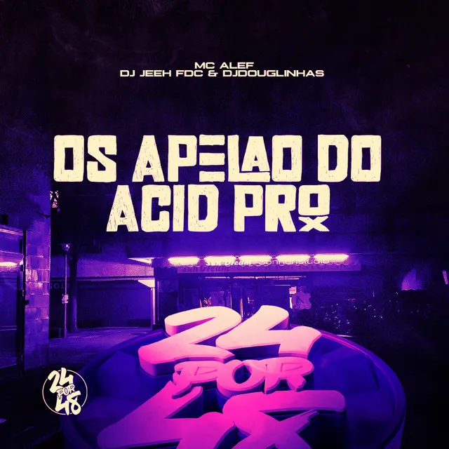 Os Apelao do Acid Pro