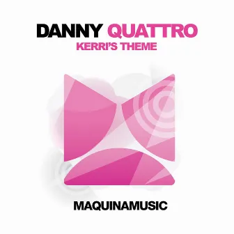 Kerri's Theme by Danny Quattro