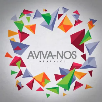 Aviva-Nos by Os Bravos