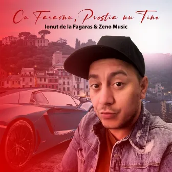 Cu Faraonu, prostia nu tine by Zeno Music