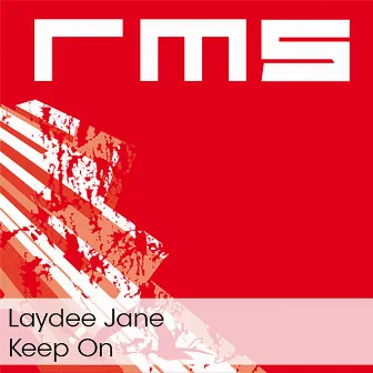 Keep On by LayDee Jane