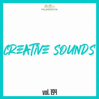 Creative Sounds, Vol. 194 by Stefano Giannotti