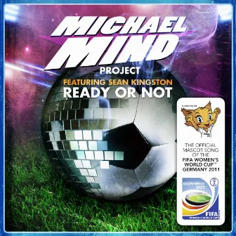 Ready or Not by Michael Mind Project