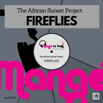 Fireflies by The African Sunset Project