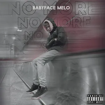 No More by Babyface Melo