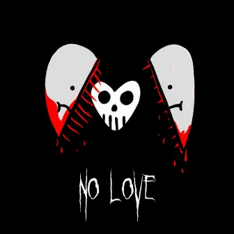 No Love by Lfella