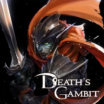 Death's Gambit (Original Soundtrack) by Alex Roe