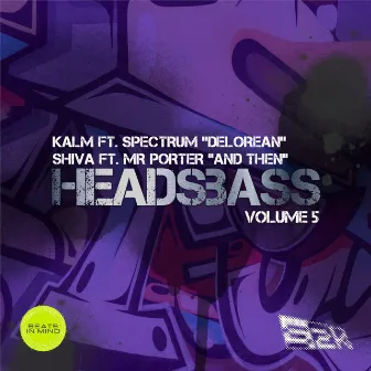 HEADSBASS VOLUME 5 PART 3 by Spectrum