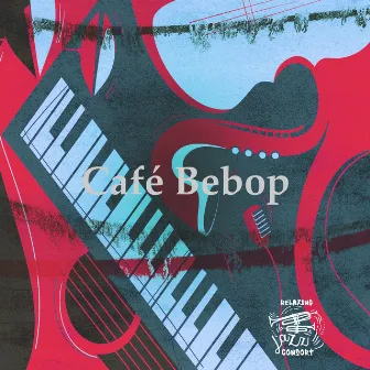 Café Bebop by Relaxing Jazz Consort