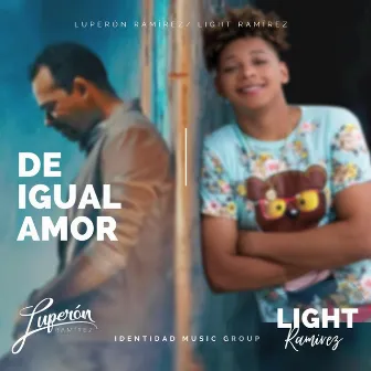 De Igual Amor by Light Ramirez