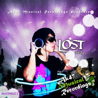 Lost (Part 2) by DJ Ak47