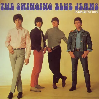 25 Greatest Hits by The Swinging Blue Jeans