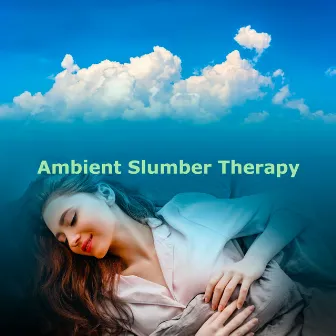 Ambient Slumber Therapy by Slumber