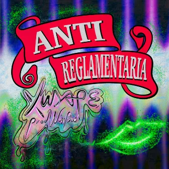 Antireglamentaria by Xusape