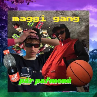 Pár pařmenů by Maggi Gang