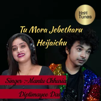 Tu Mora Jebetharu Heijaichu by HnH tunes