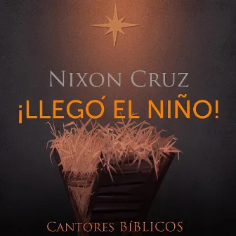 Llego el Niño by Nixon Cruz