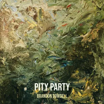 Pity Party by Brandon Dowdell