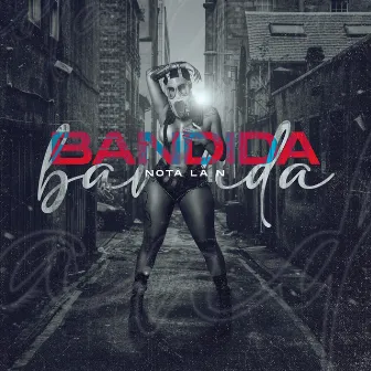 Bandida (Freestyle) by Nota La N