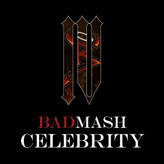 Celebrity by Badmash