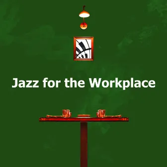 Jazz for the Workplace by Co-Working Jazz Lounge