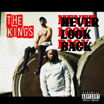 Never Look Back by The Kings