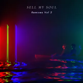 Sell My Soul (Remixes, Vol. 2) by ASHWYN