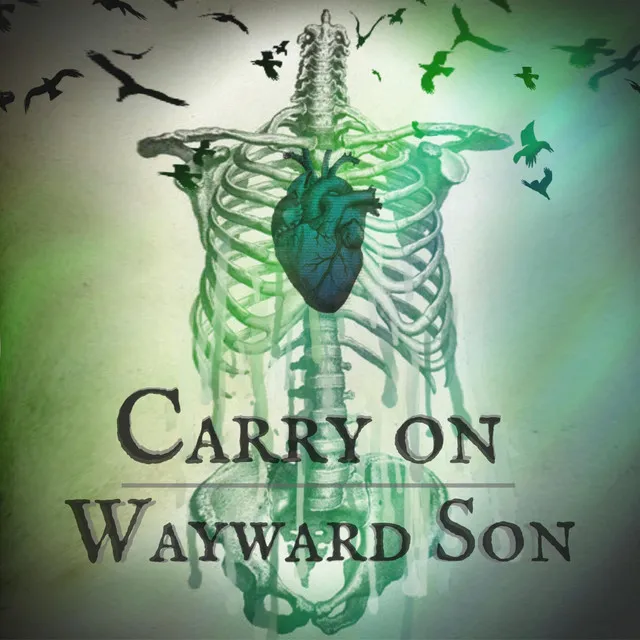 Carry on Wayward Son