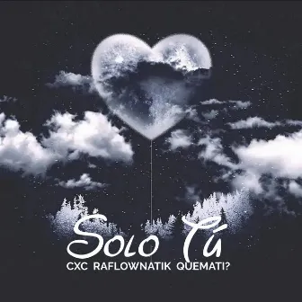 Solo Tú by CXC