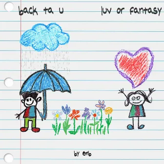 back ta u/luv or fantasy by EMB