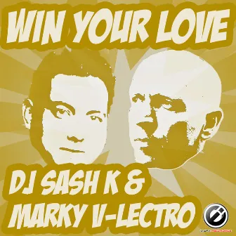 Win Your Love by Marky V-lectro