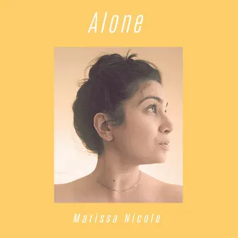 Alone by Marissa Nicole