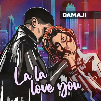 La La Love You by Damaji