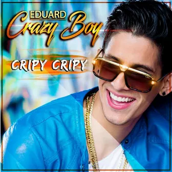 Cripy Cripy by Eduard Crazy Boy