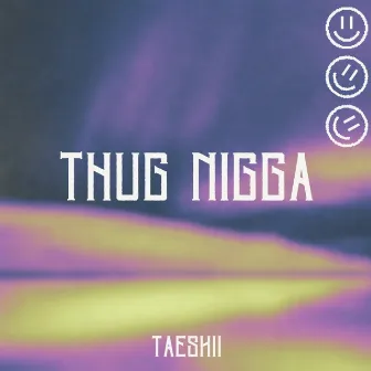 Thug Nigga by Taeskii