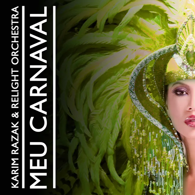 Meu Carnaval - Relight Orchestra And Horizons Video Version