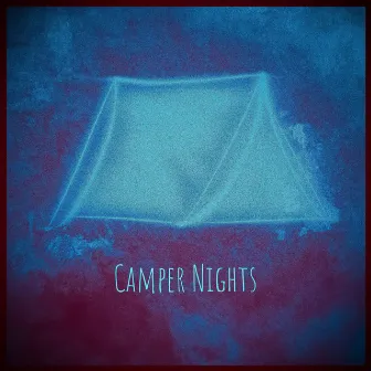 Camper Nights by Avery Yerlan