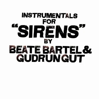 Instrumentals for Sirens by Beate Bartel