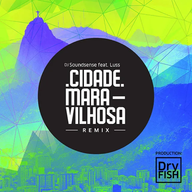 Cidade Maravilhosa - Remix