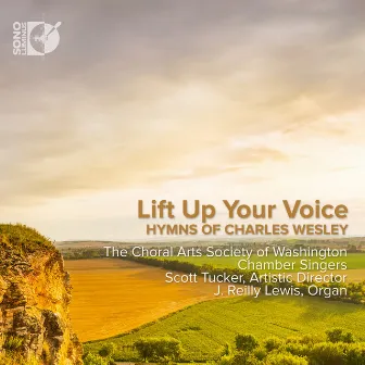 Life Up Your Voice: Hymns of Charles Wesley by J. Reilly Lewis