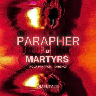 MARTYRS by Parapher