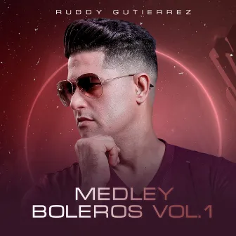 Medley Boleros, Vol. 1 by Ruddy Gutiérrez