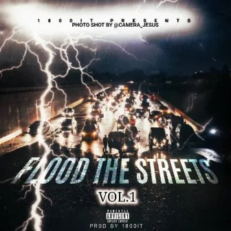 Flood The Streets by 1800it