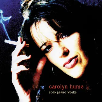 Solo Piano Works by Carolyn Hume