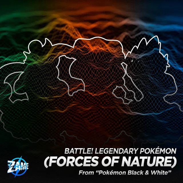 Battle! Legendary Pokémon (Forces of Nature) ("From Pokémon Black & White")