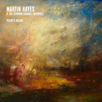 Peggy's Dream by Martin Hayes